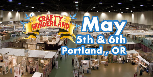 Crafty Wonderland Portland , Oregon - May 5 & 6 - Chips Toys Booth